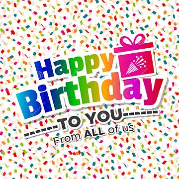 Happy Birthday To You from All of Us Card. Eps10 Vector. Stock Vector ...