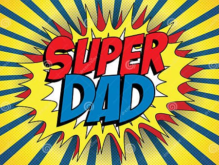 Happy Father Day Super Hero Dad Stock Vector - Illustration of father ...