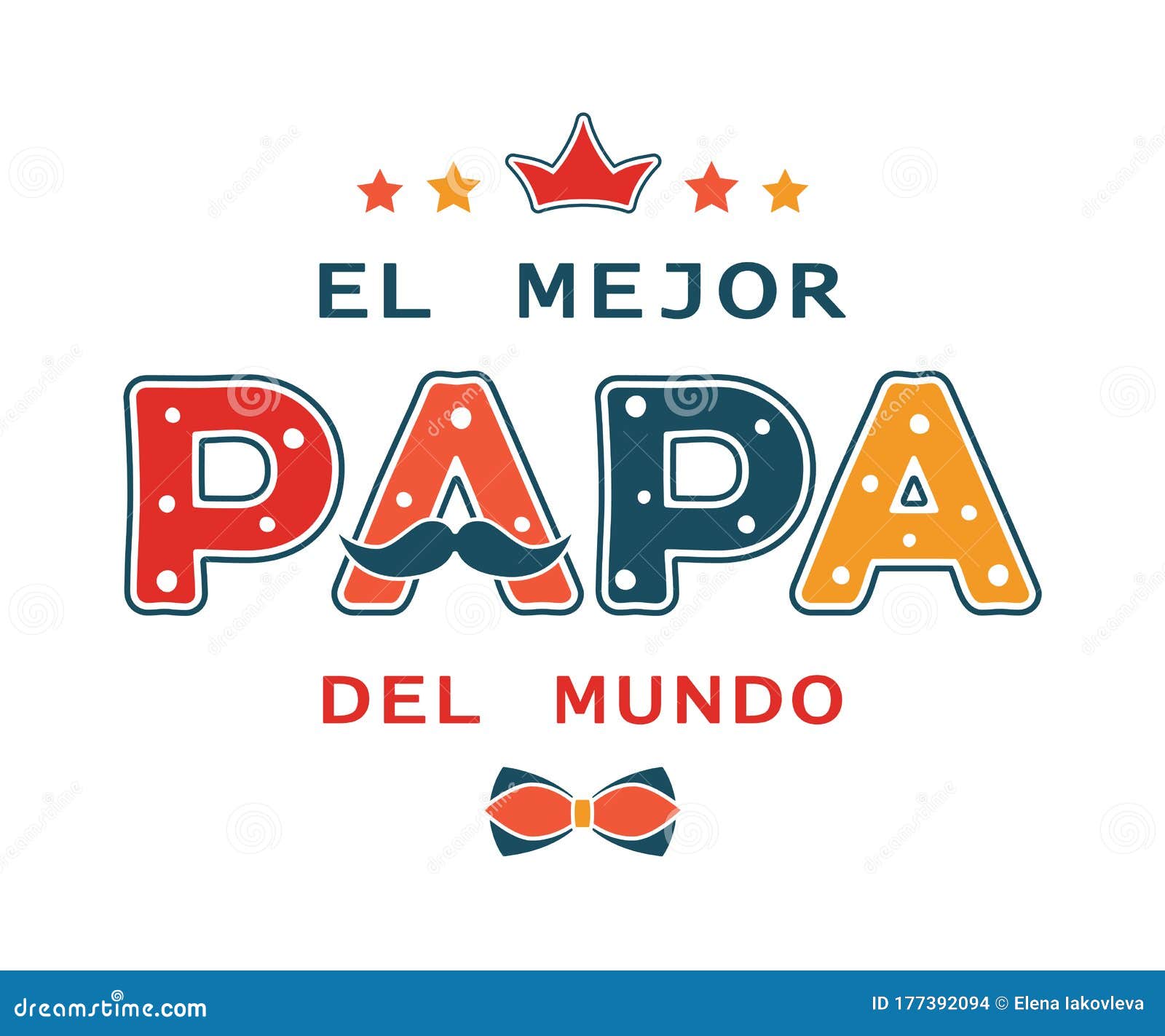 happy father`s day funny  with spanish text el mejor papa del mundo the best dad in the world