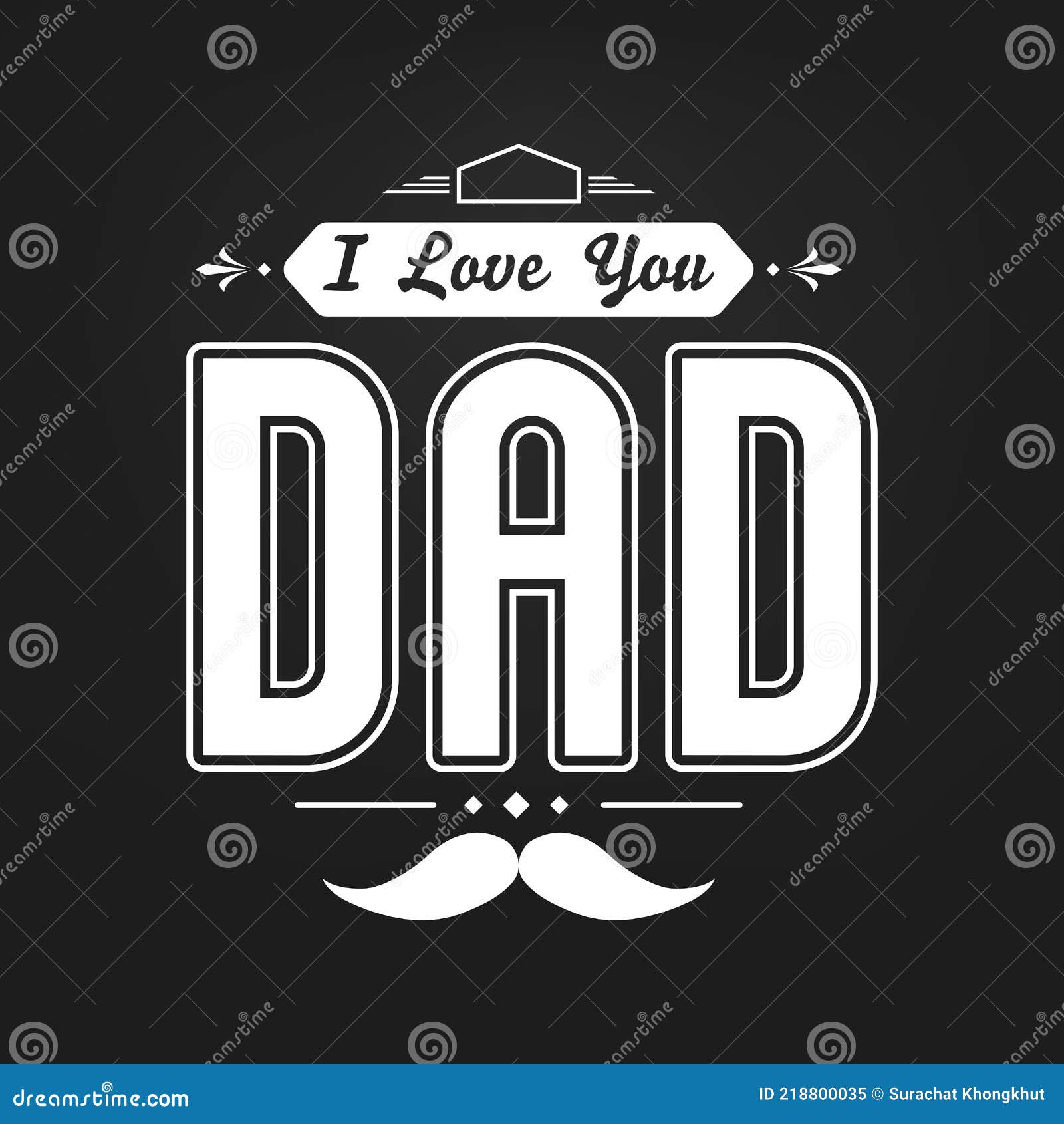 Happy Father`s Day Vector, Dad I Love You Typography Quotes Design on Black  Background Stock Vector - Illustration of happy, male: 218800035