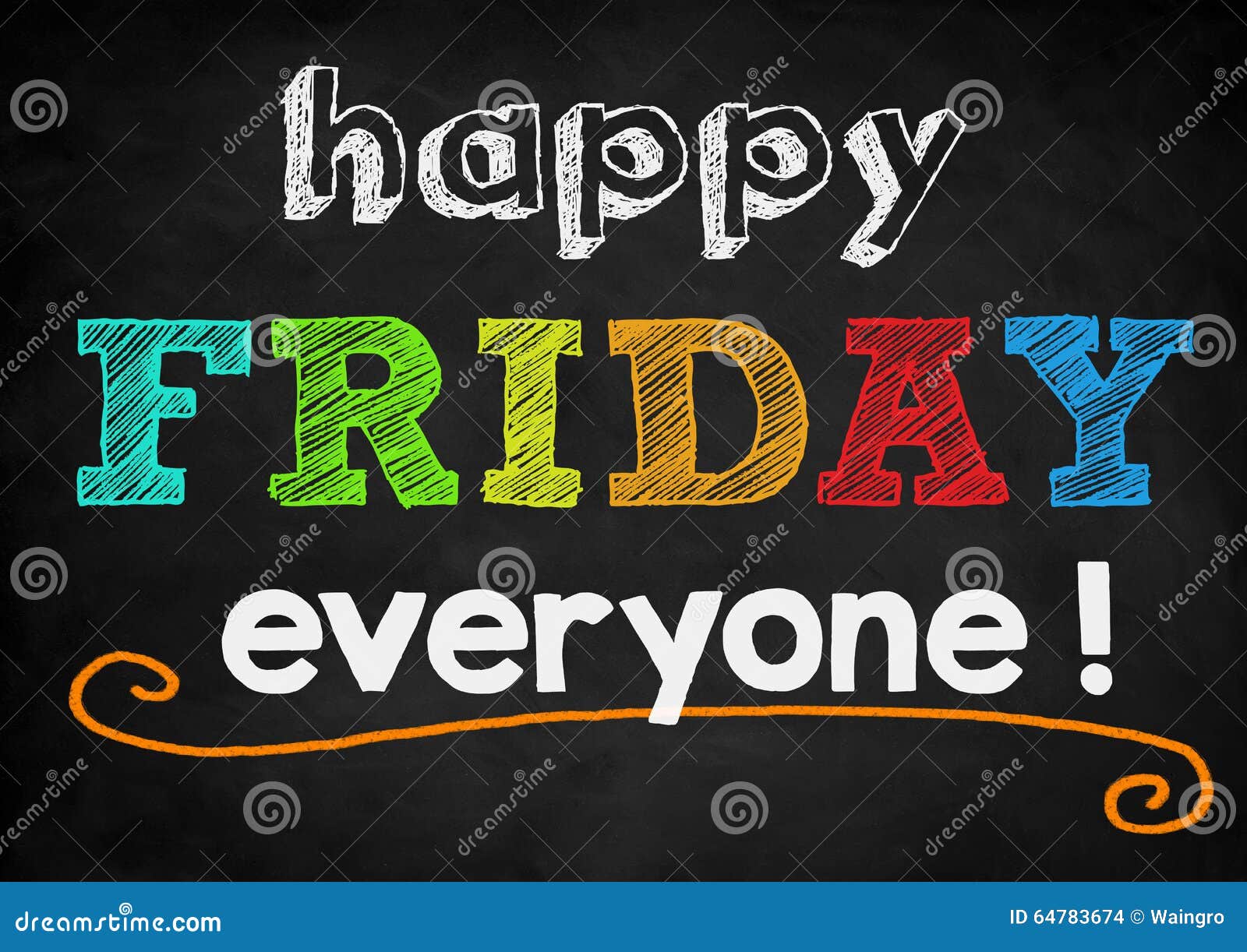 happy friday everyone chalkboard greeting 64783674