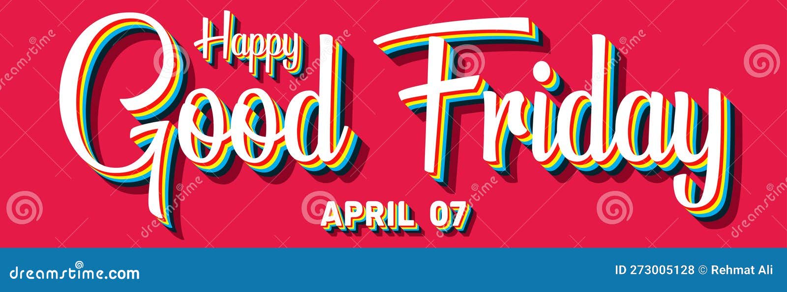 Happy Good Friday, April 07. Calendar of April Retro Text Effect