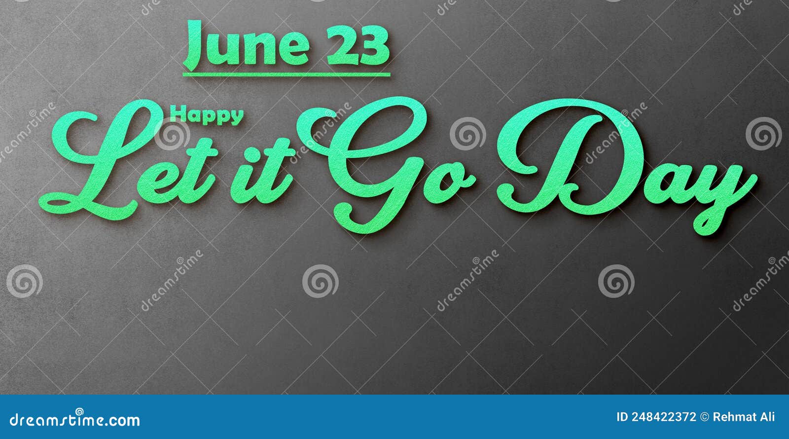 Happy Let it Go Day , June Month Holidays. Calendar on Workplace Shadow