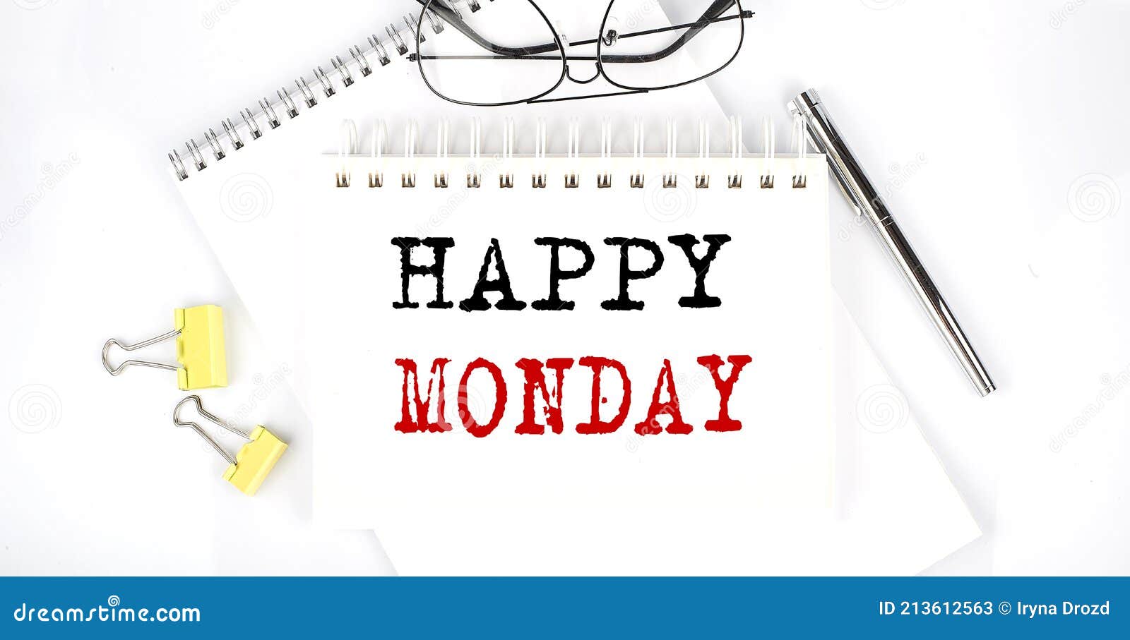 HAPPY MONDAY Text on the Notebook with Pen,clips and Glasses Stock ...