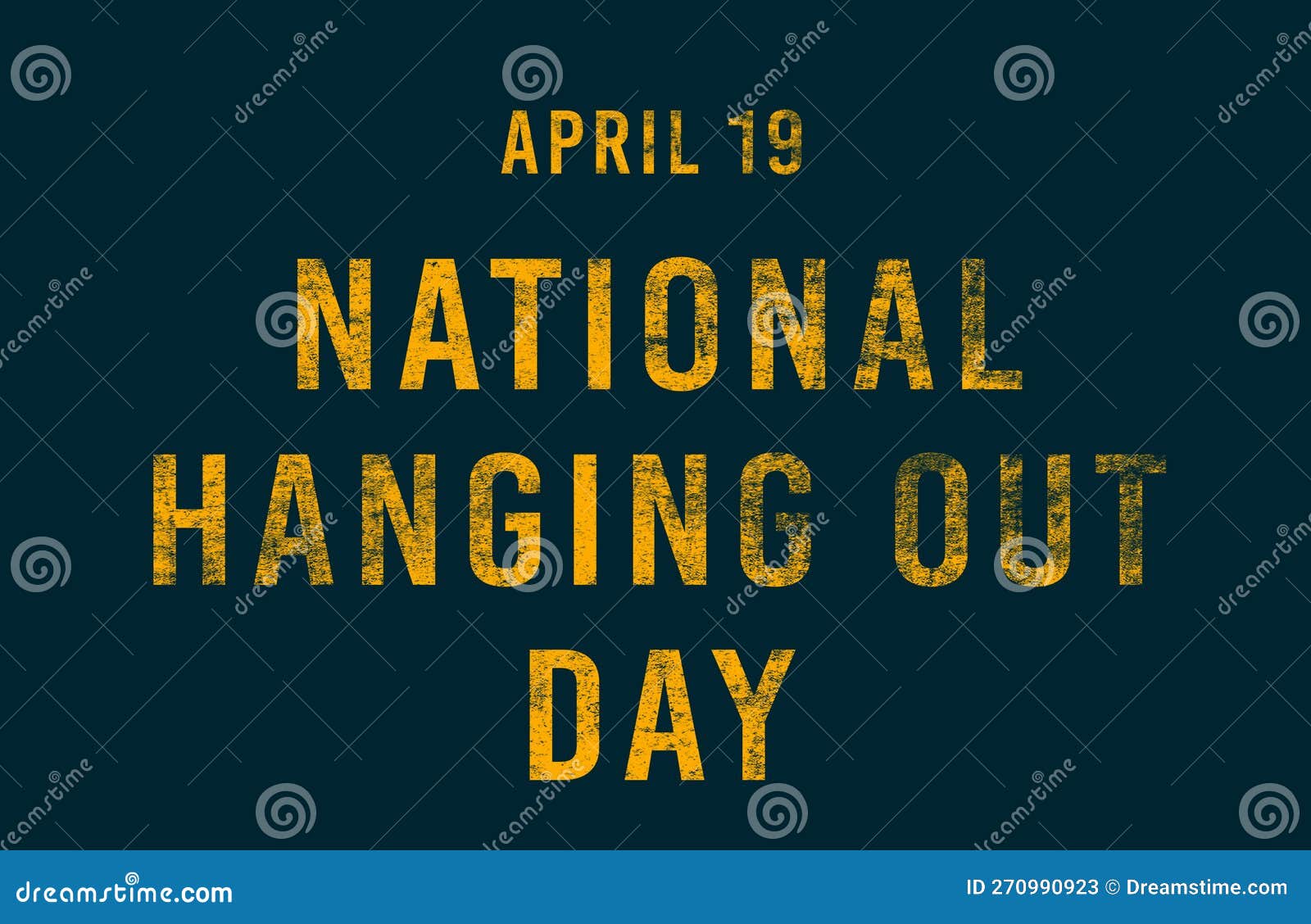 Happy National Hanging Out Day, April 19. Calendar of April Text Effect