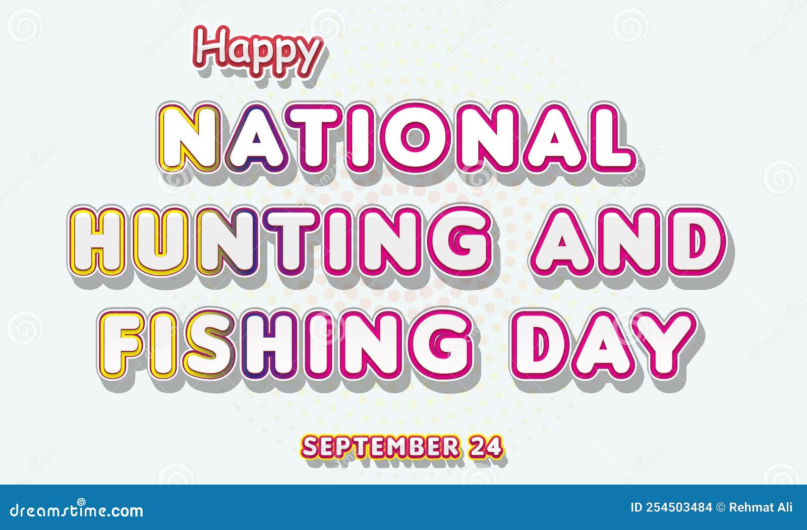 Happy National Hunting and Fishing Day, September 24. Calendar of