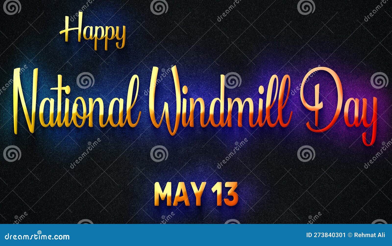 Happy National Windmill Day, May 13. Calendar of May Neon Text Effect