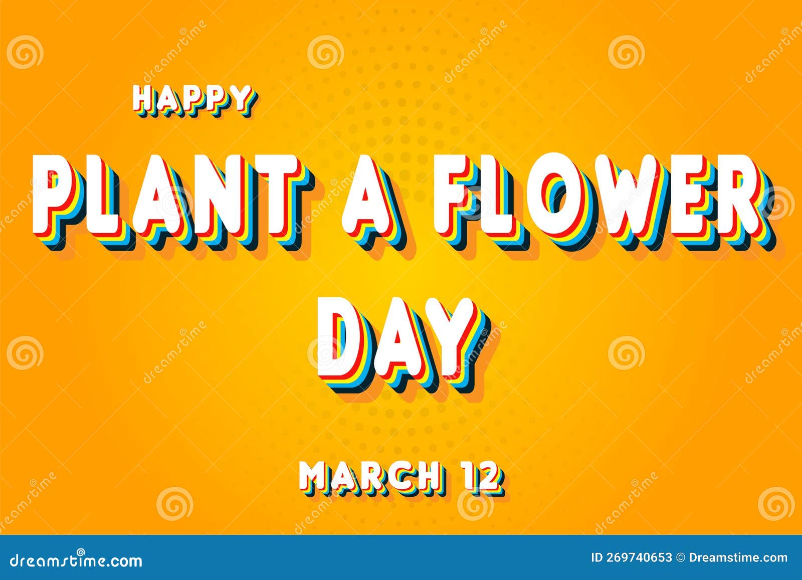 Happy Plant a Flower Day, March 12. Calendar of March Retro Text Effect