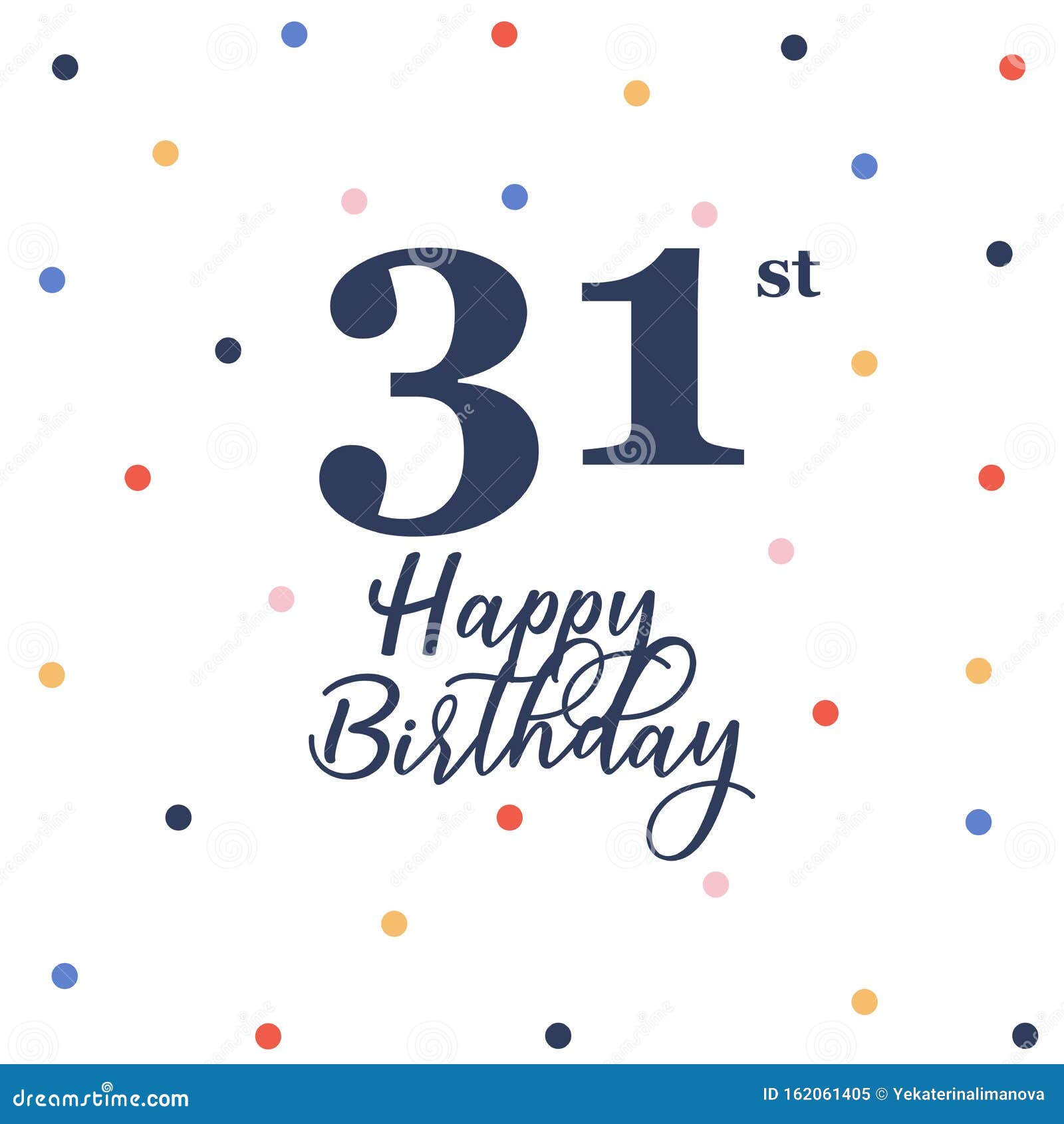 Happy 31st birthday stock vector. Illustration of congratulation - 162061405