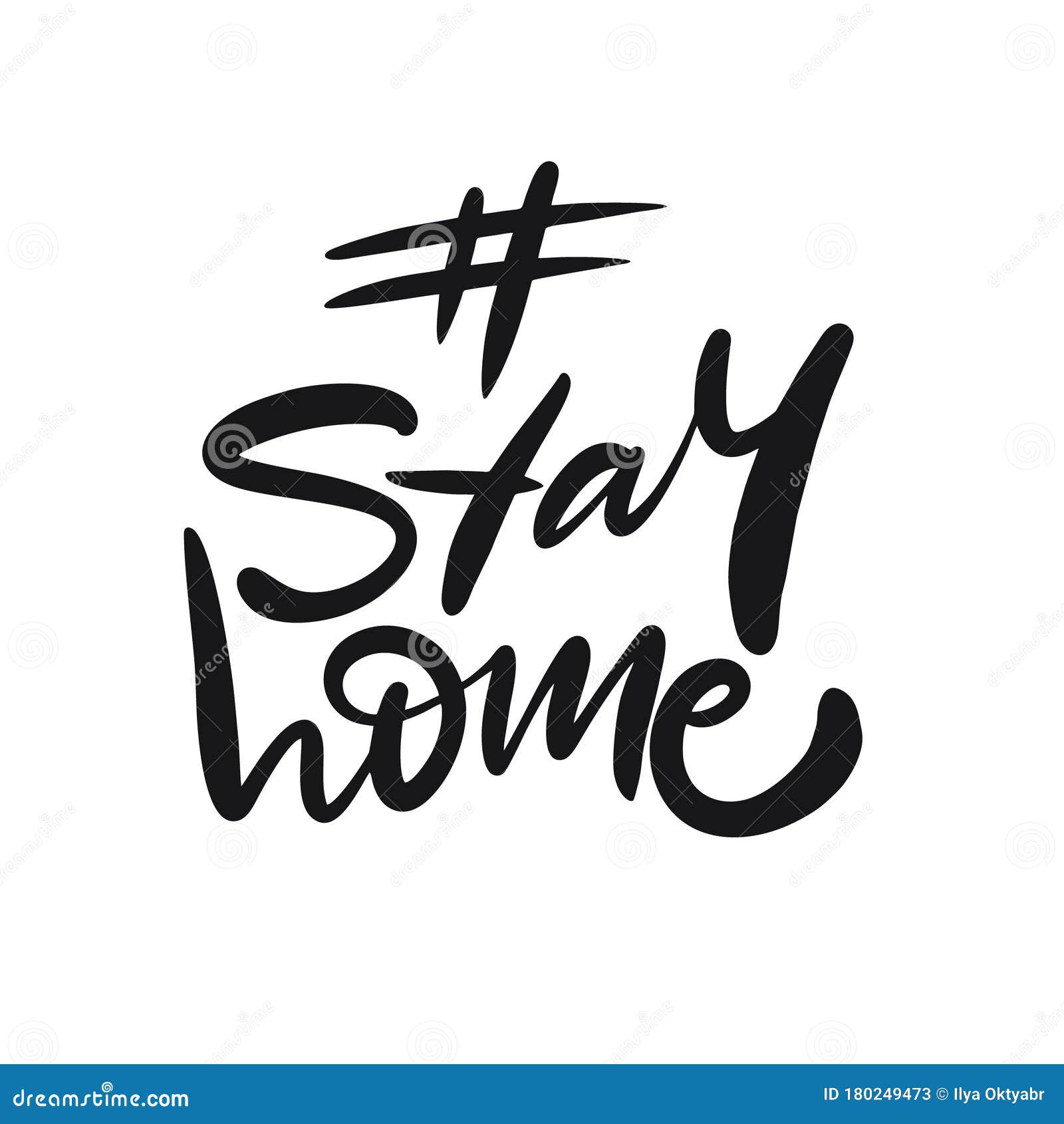 Hashtag Stay Home. Hand Written Lettering Phrase. Black Color Text ...