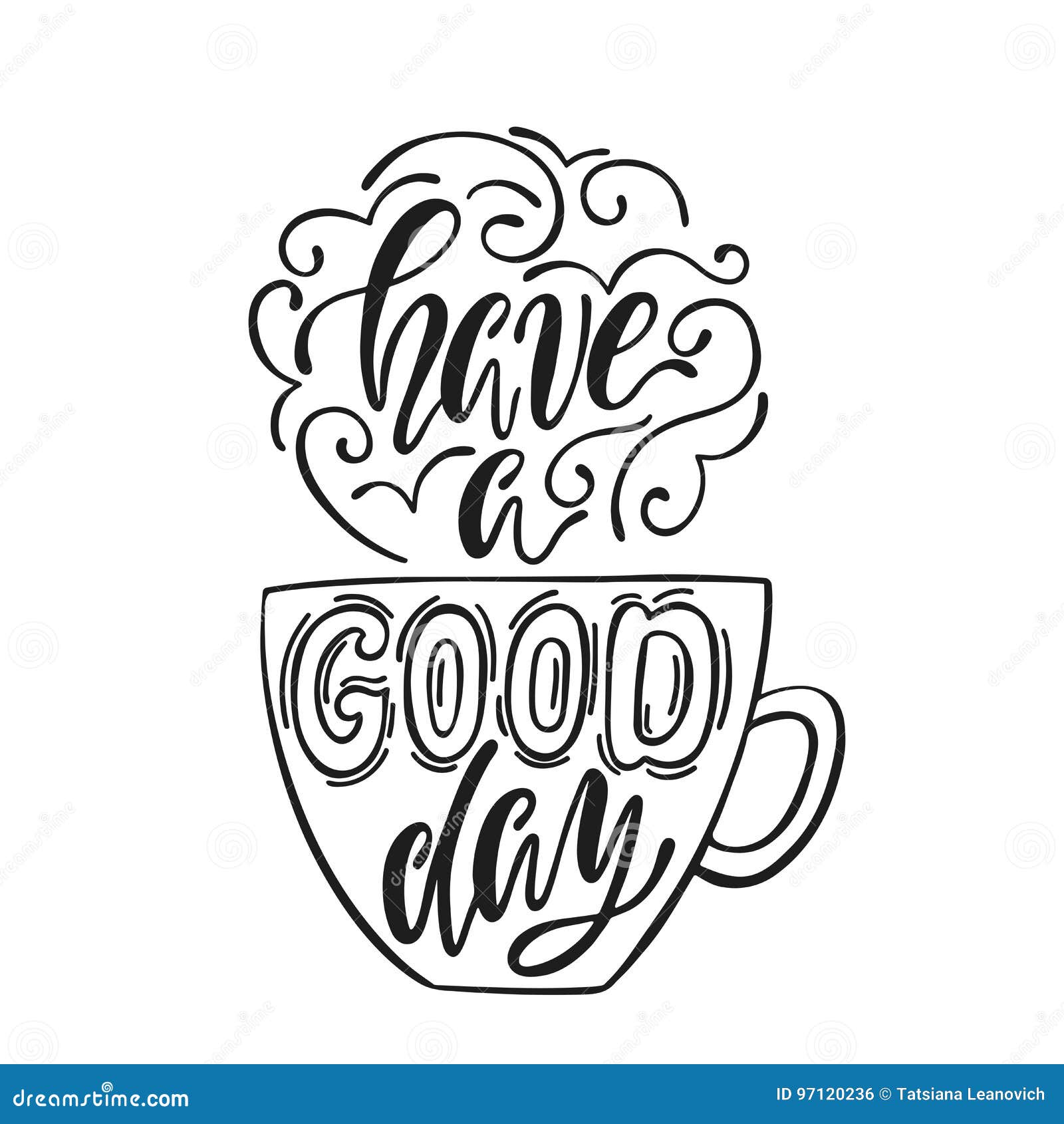 Have a Good Day. Inspirational Quote about Morning Stock Vector ...