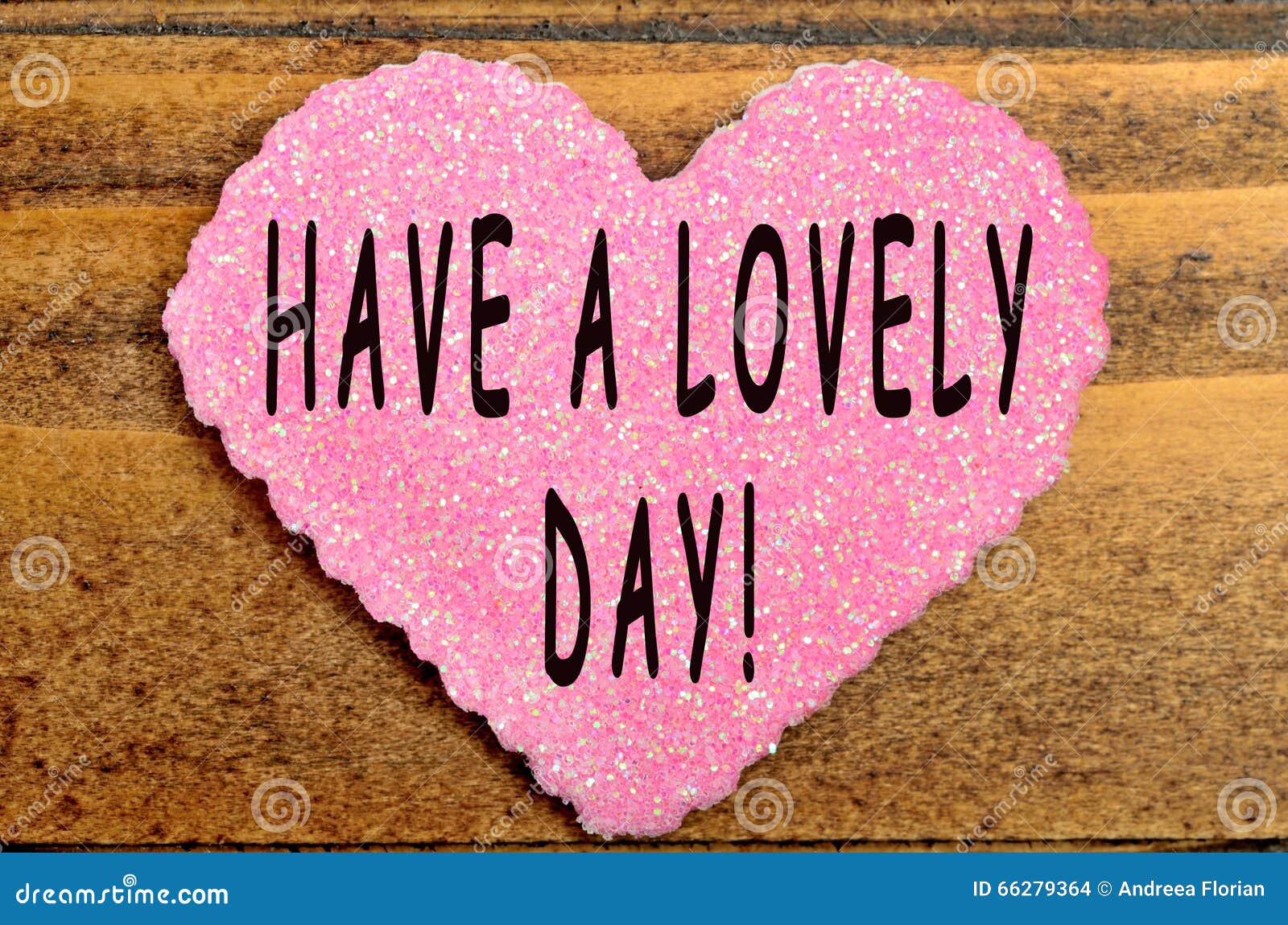 Have a lovely day! stock photo. Image of inspirational Have a lovely day! stock photo. Image of inspirational
