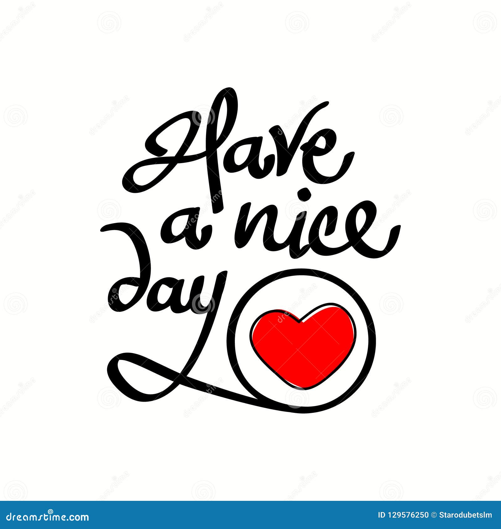 Have a Nice Day Hand Drawn Lettering Vector Calligraphy with Heart