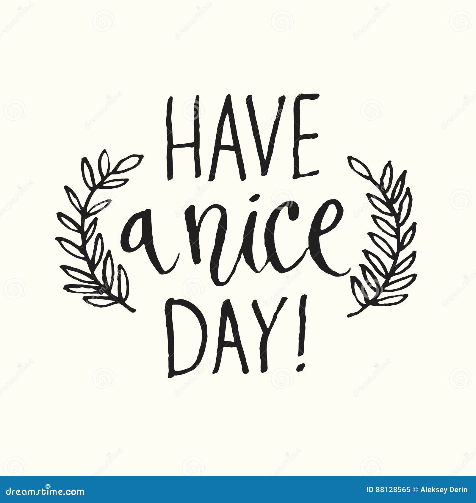 Have a Nice Day. Modern Hand Drawn Lettering Phrase Stock Vector ...