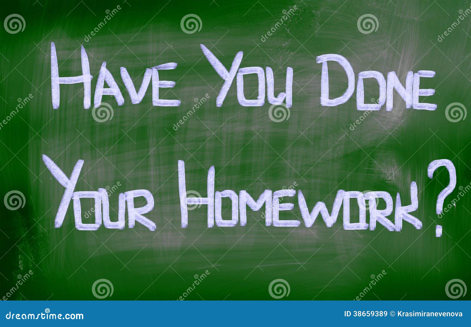 did you do your homework or have you done