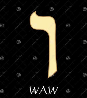 Hebrew Letter Waw Sixth Letter Of Hebrew Alphabet Meaning Is Hook 