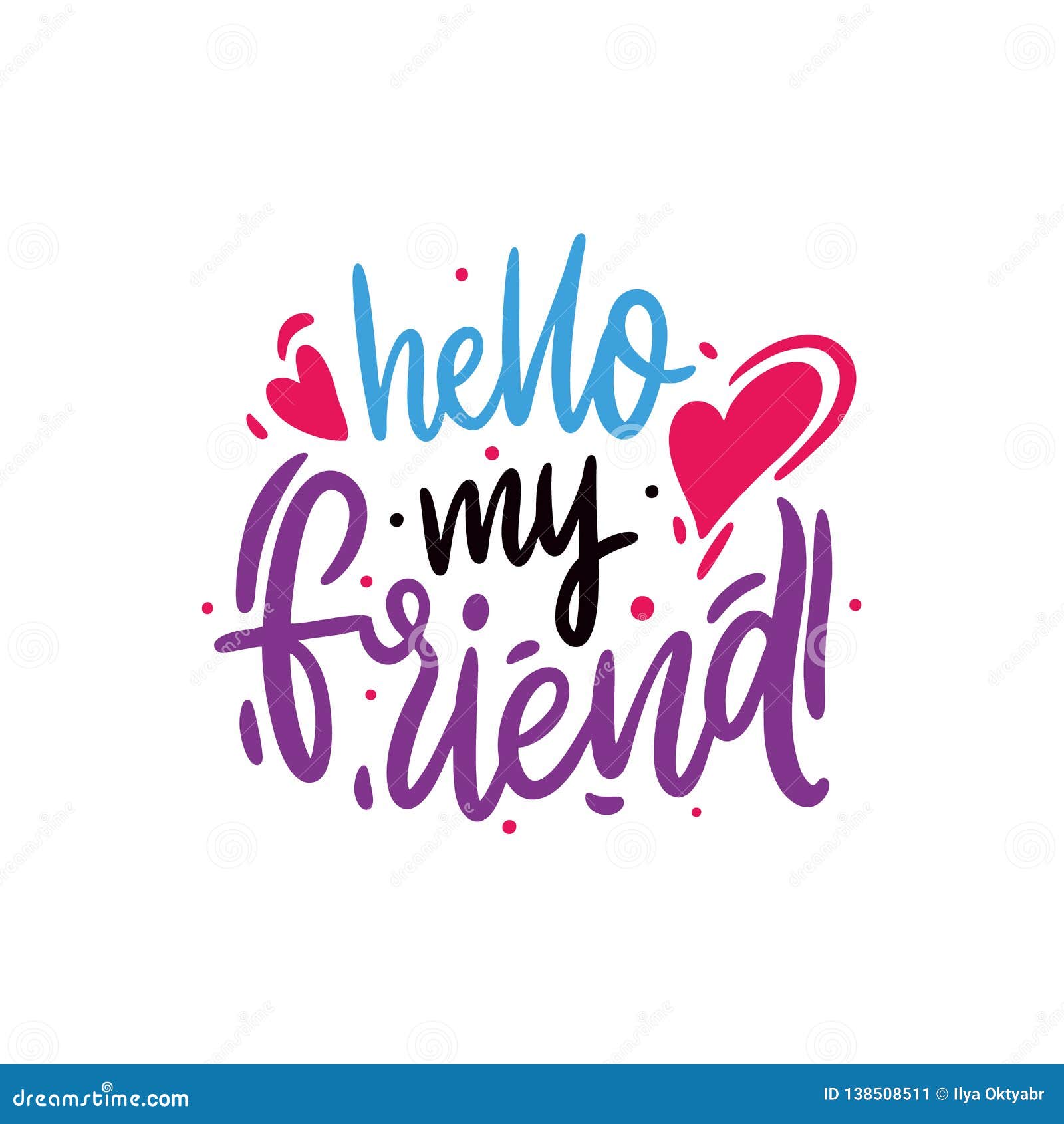 Hello My Friend Hand Drawn Vector Lettering Phrase Friends Day Sing Stock Vector Illustration Of Paper Message