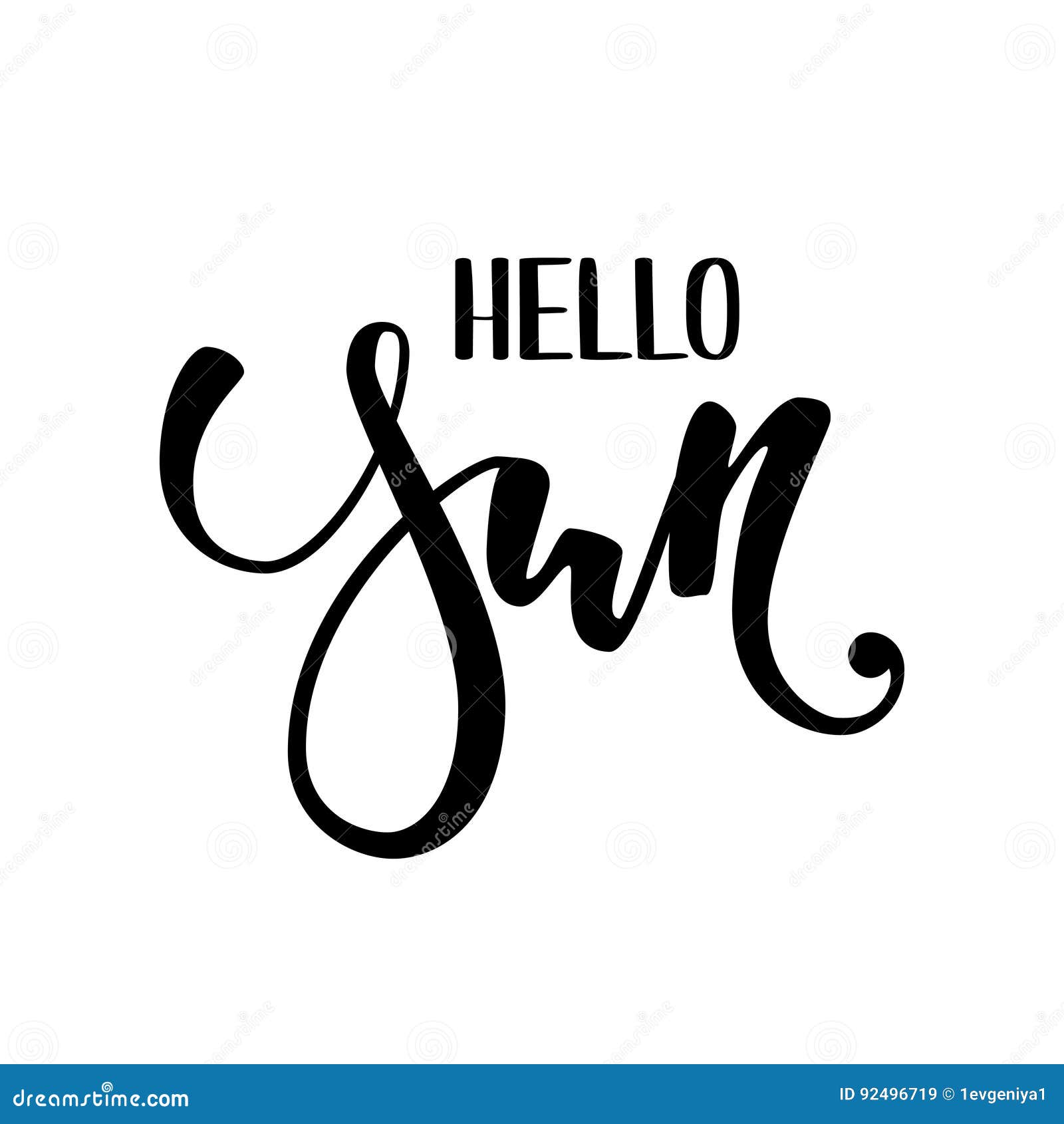 Hello Sun. Hand Drawn Calligraphy and Brush Pen Lettering Stock Vector ...