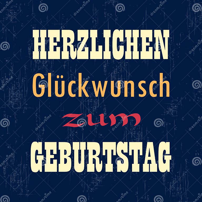 Herzlichen GlÃ¼ckwunsch Zum Geburtstag. Happy Birthday in German Stock
