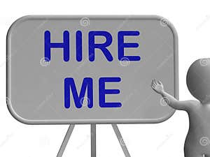 Hire Me Sign Means Applying For Job Vacancy Stock Illustration 