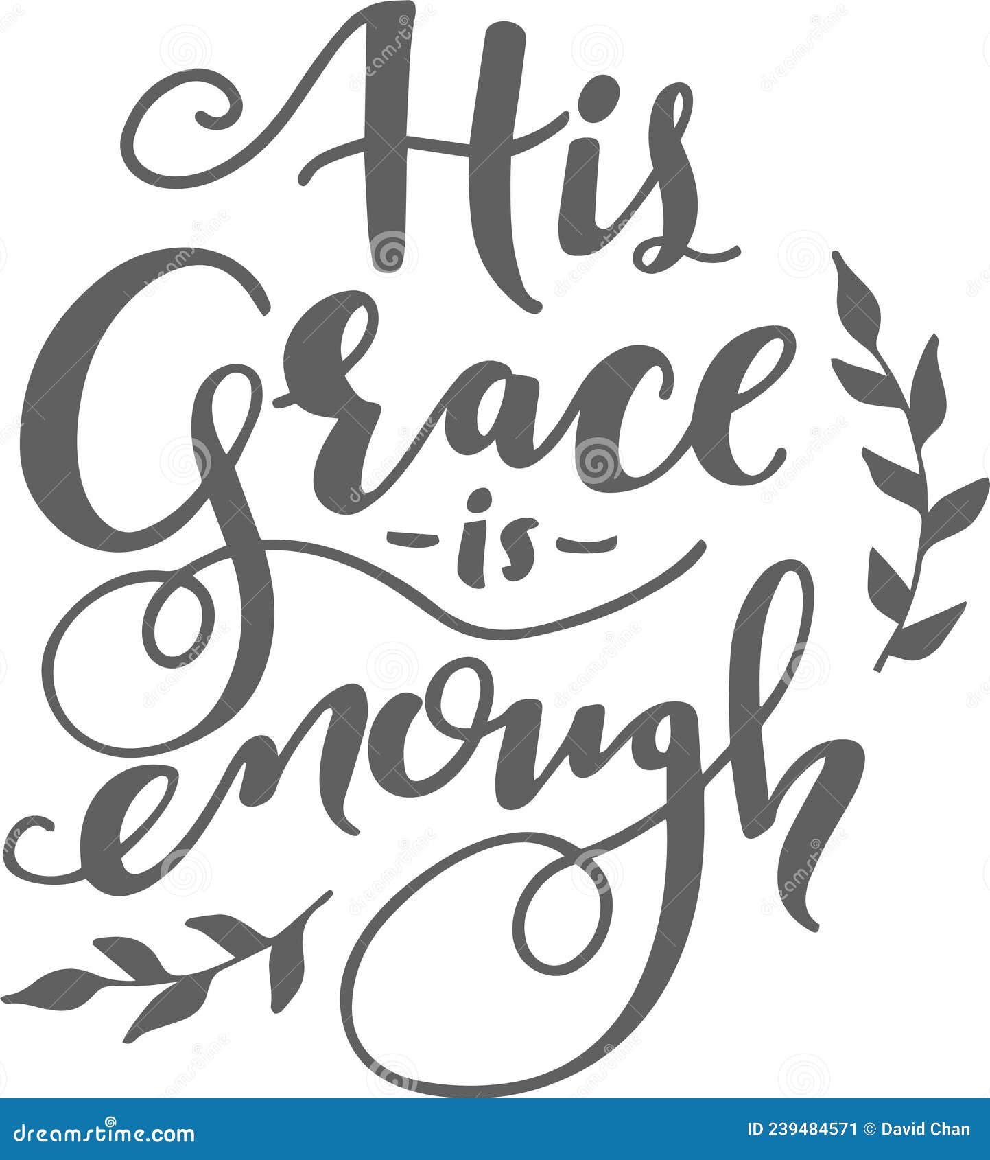 His Grace is Enough Inspirational Quotes Stock Vector Illustration of