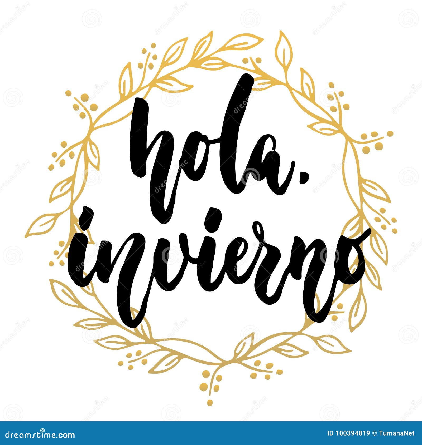 hola, invierno - hello, winter in spanish, hand drawn lettering latin quote with golden wreath  on the white background. f