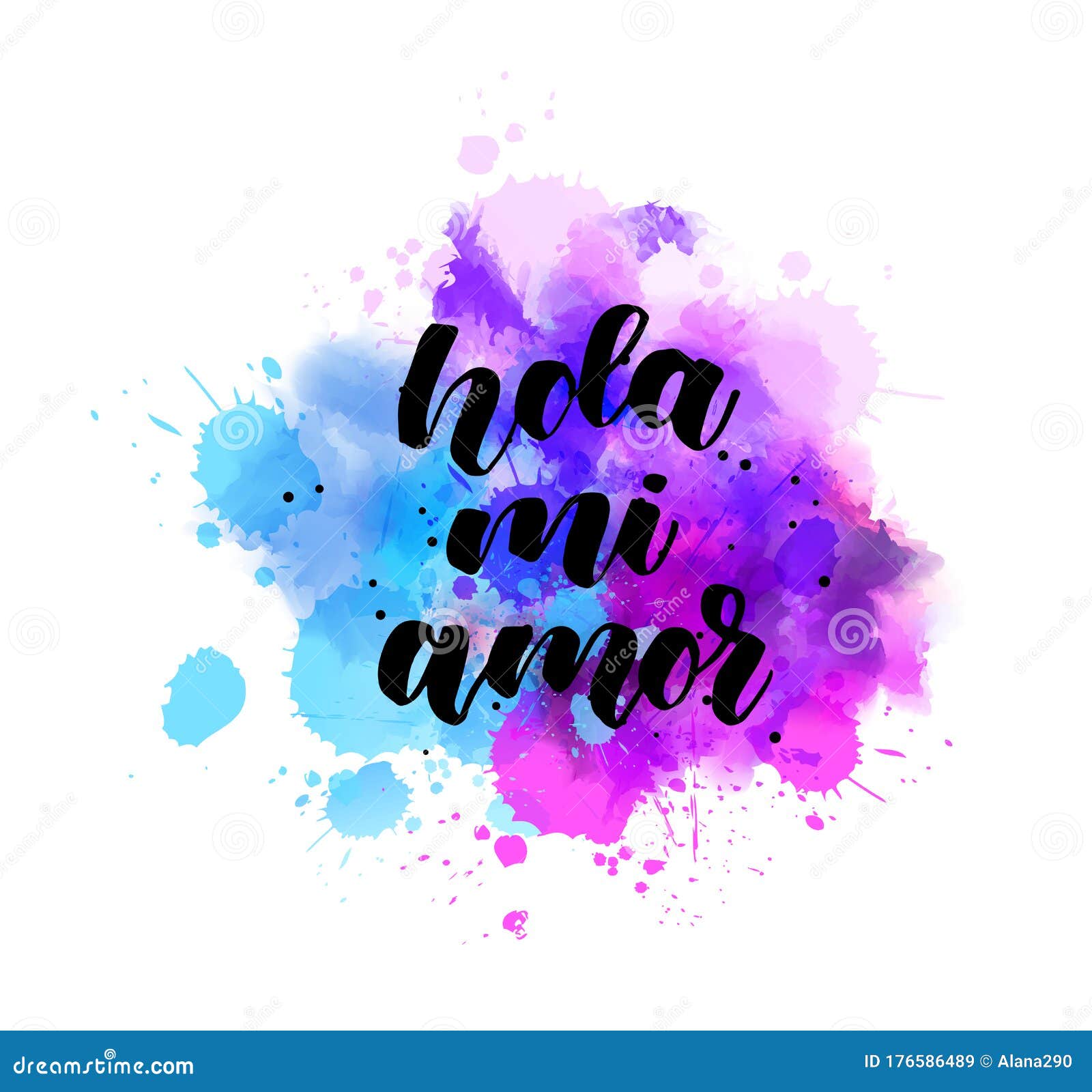 hola mi amor - handwritten lettering on watercolor splash