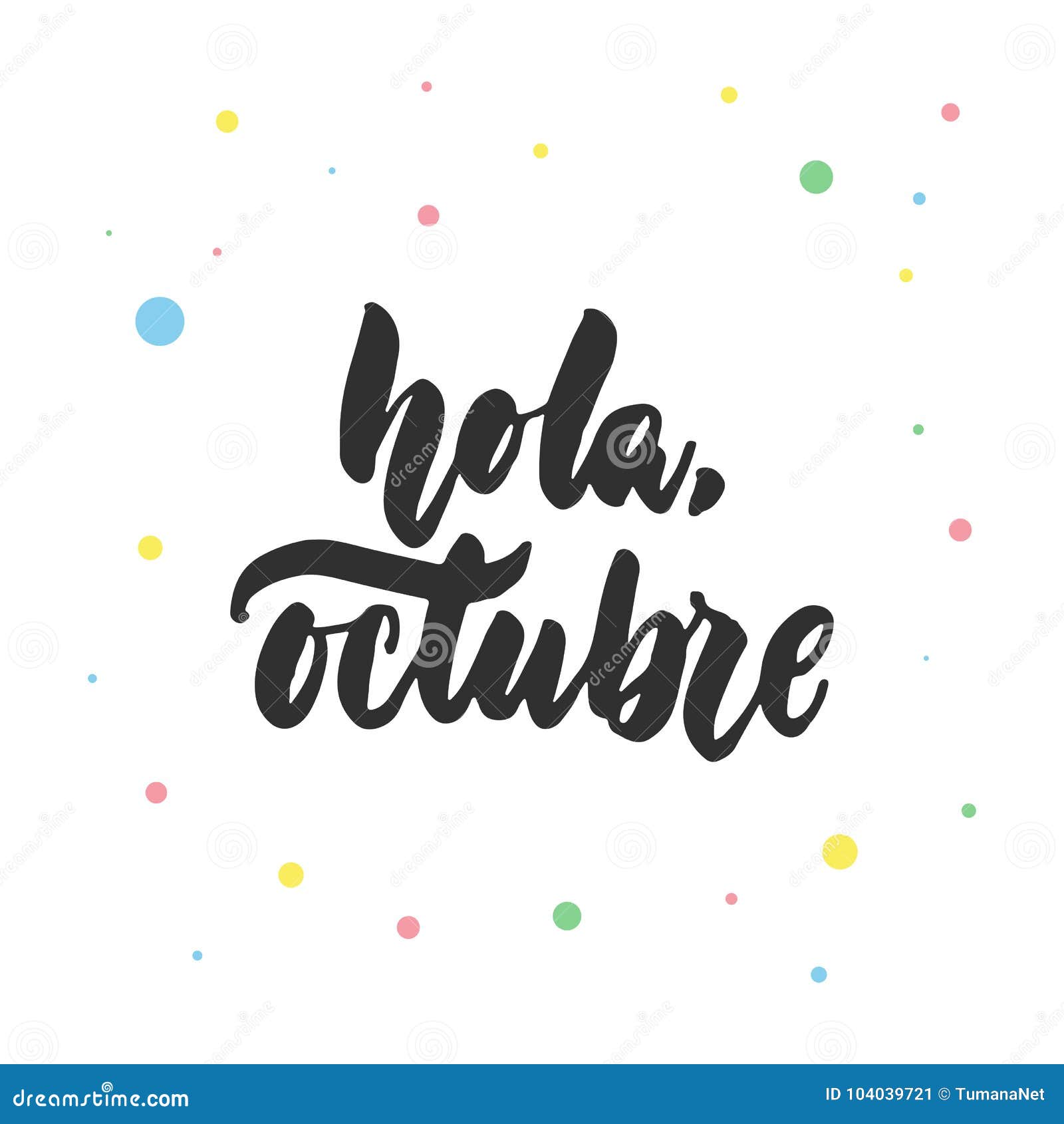 hola, octubre - hello, october in spanish, hand drawn latin lettering quote