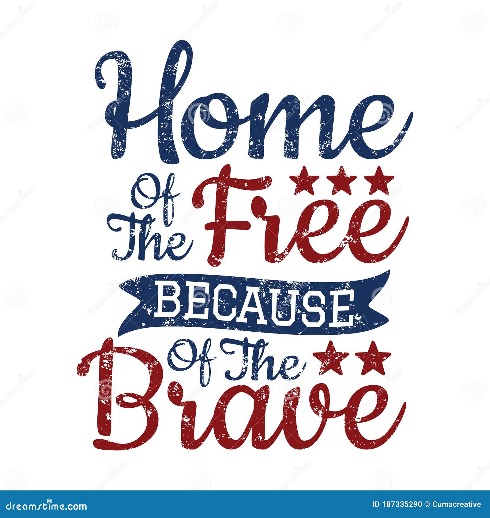 home of the free because of the brave happy independence home of the free because of the brave happy independence