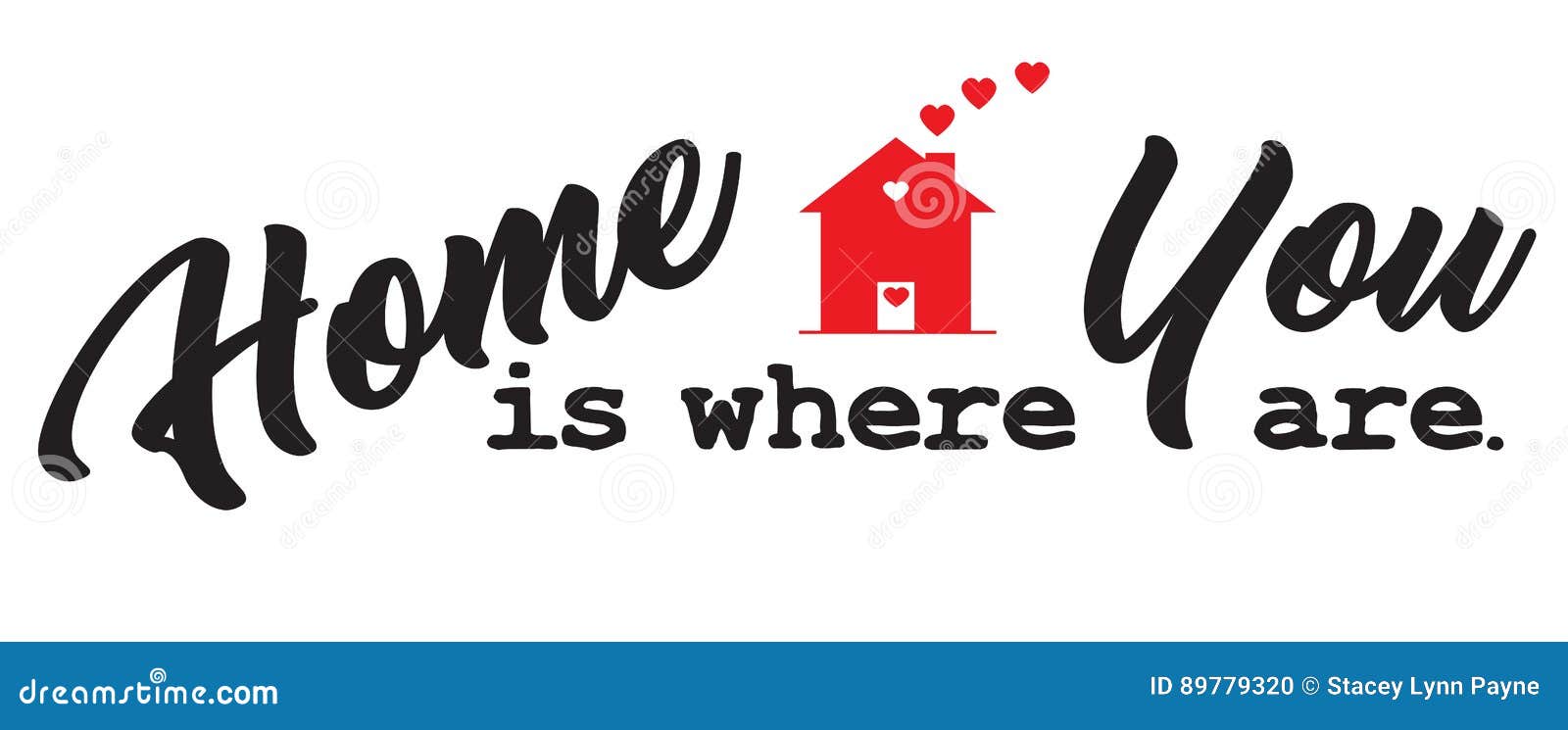 Home is Where You are stock vector. Illustration of poster - 89779320