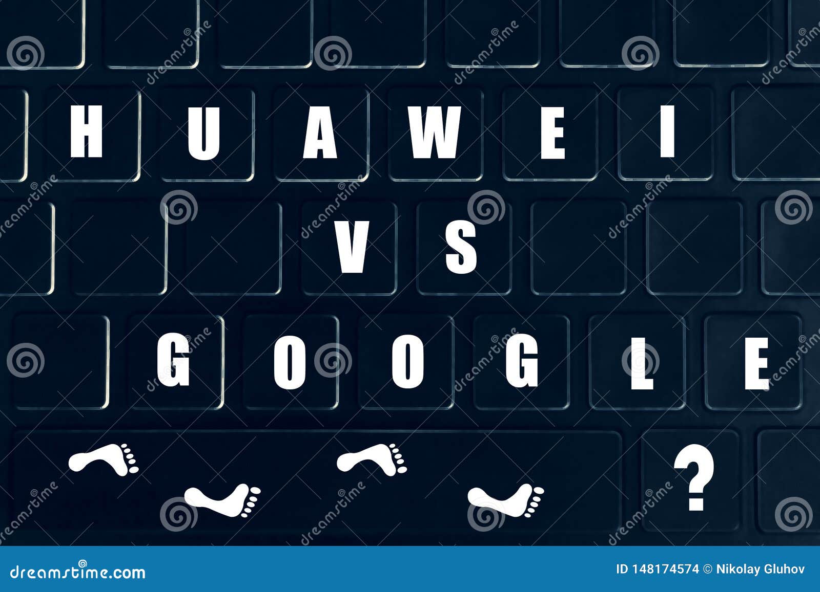 Huawei Vs Google Inscription On The Keyboard The Confrontation Of World Giants Editorial Stock Image Image Of Font Internet 148174574