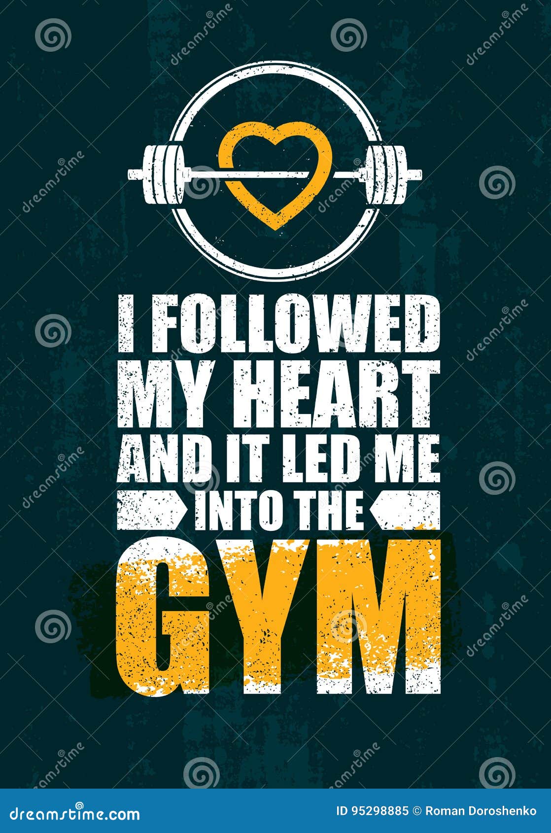 I Followed My Heart And It Led Me To The Gym Inspiring Workout