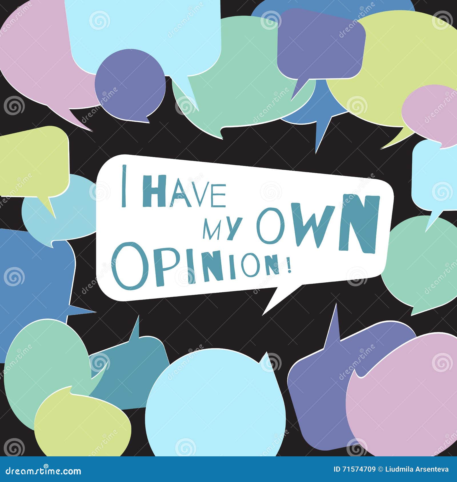 I Have My Own Opinion Speech Bubble Surrounded By Other