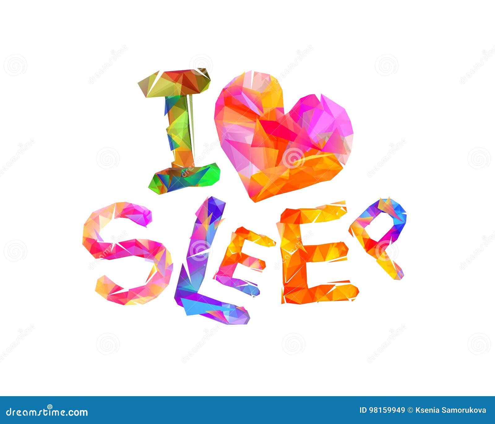 I Love Sleep. Triangular Letters Stock Vector Illustration of