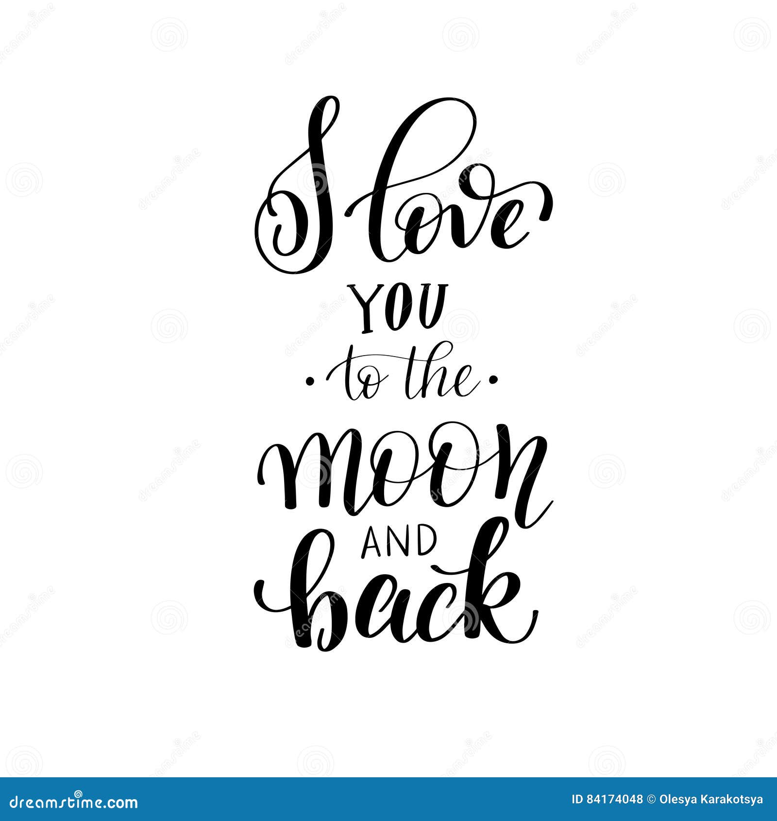 I Love You To The Moon And Back Handwritten Calligraphy Lettering Quote Stock Vector Illustration Of Modern Background