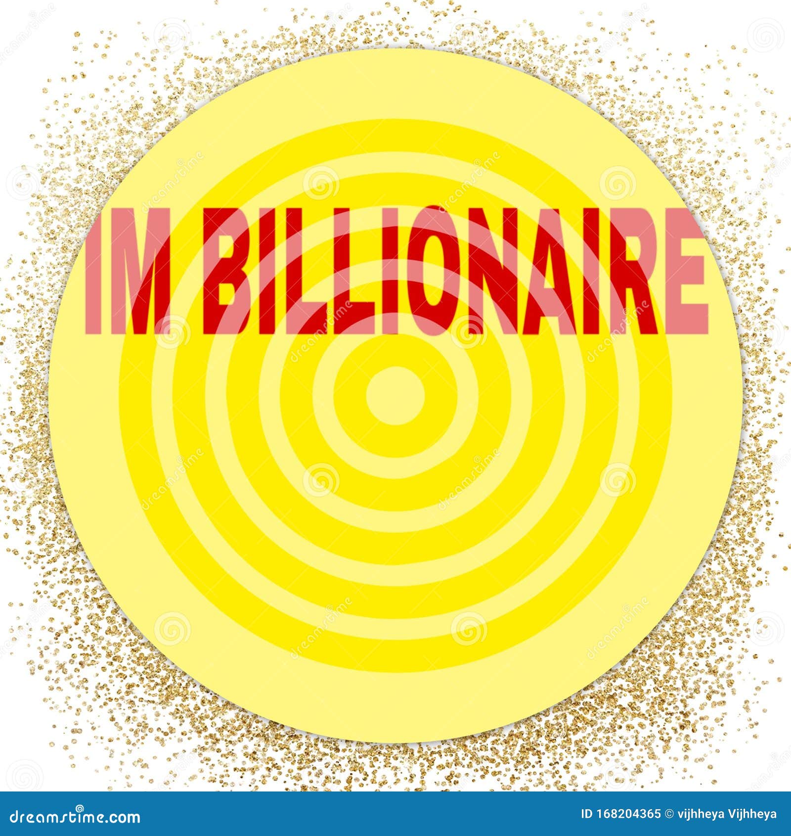 I'm a billionaire 