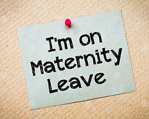 Maternity Leave