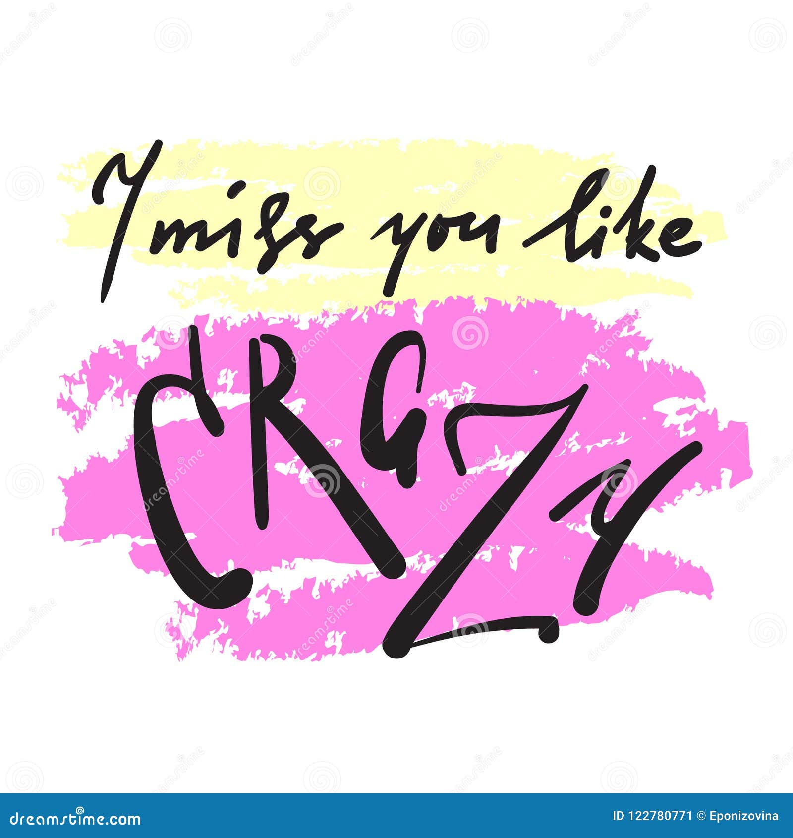 i miss you like crazy emotional inspire and motivational quote hand