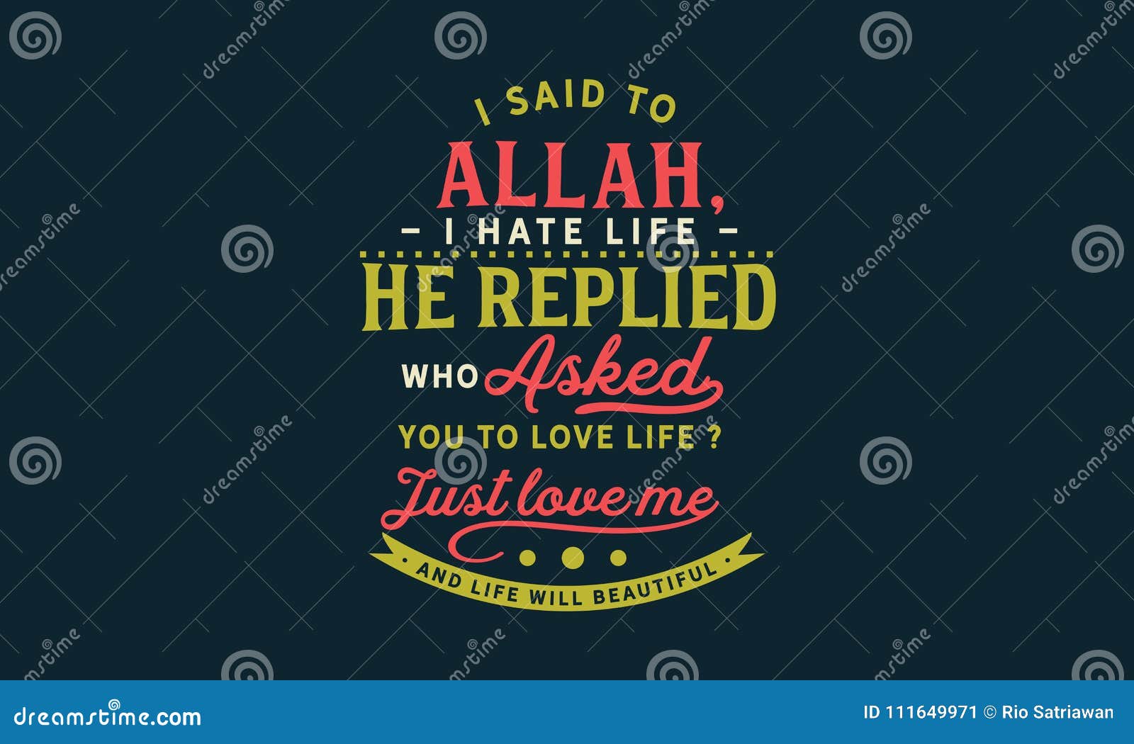 I Said To Allah, â€œI Hate My Life.â€ he Replied, â€œWho Asked You ...