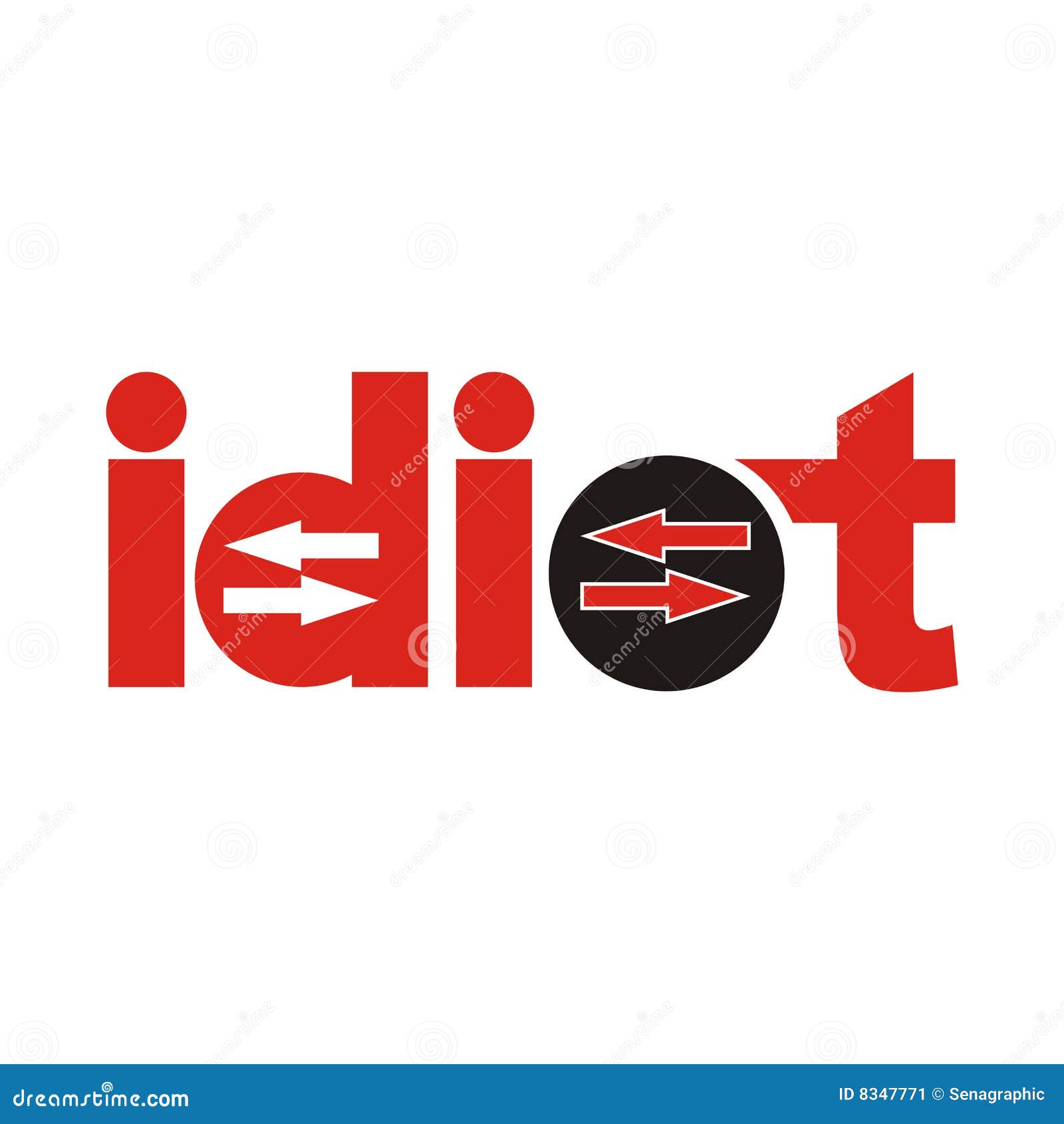 YOU'RE AN IDIOT Typography Vector Illustration Royalty Free SVG, Cliparts,  Vectors, and Stock Illustration. Image 56433701.