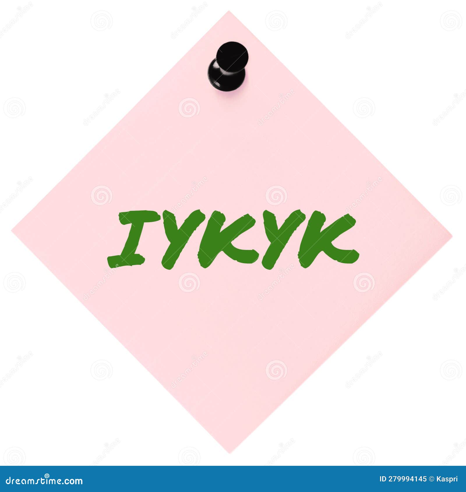 If You Know You Know Acronym IYKYK Text Macro Closeup Green Marker Tiktok  Jokes Concept Isolated Pink Adhesive Post-it Note Stock Illustration -  Illustration of black, message: 279994145