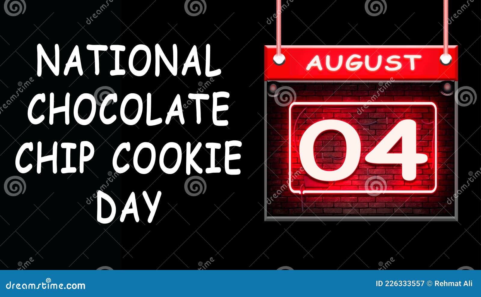 August Month Day 04, National Chocolate Chip Cookie Day. Neon Text ...