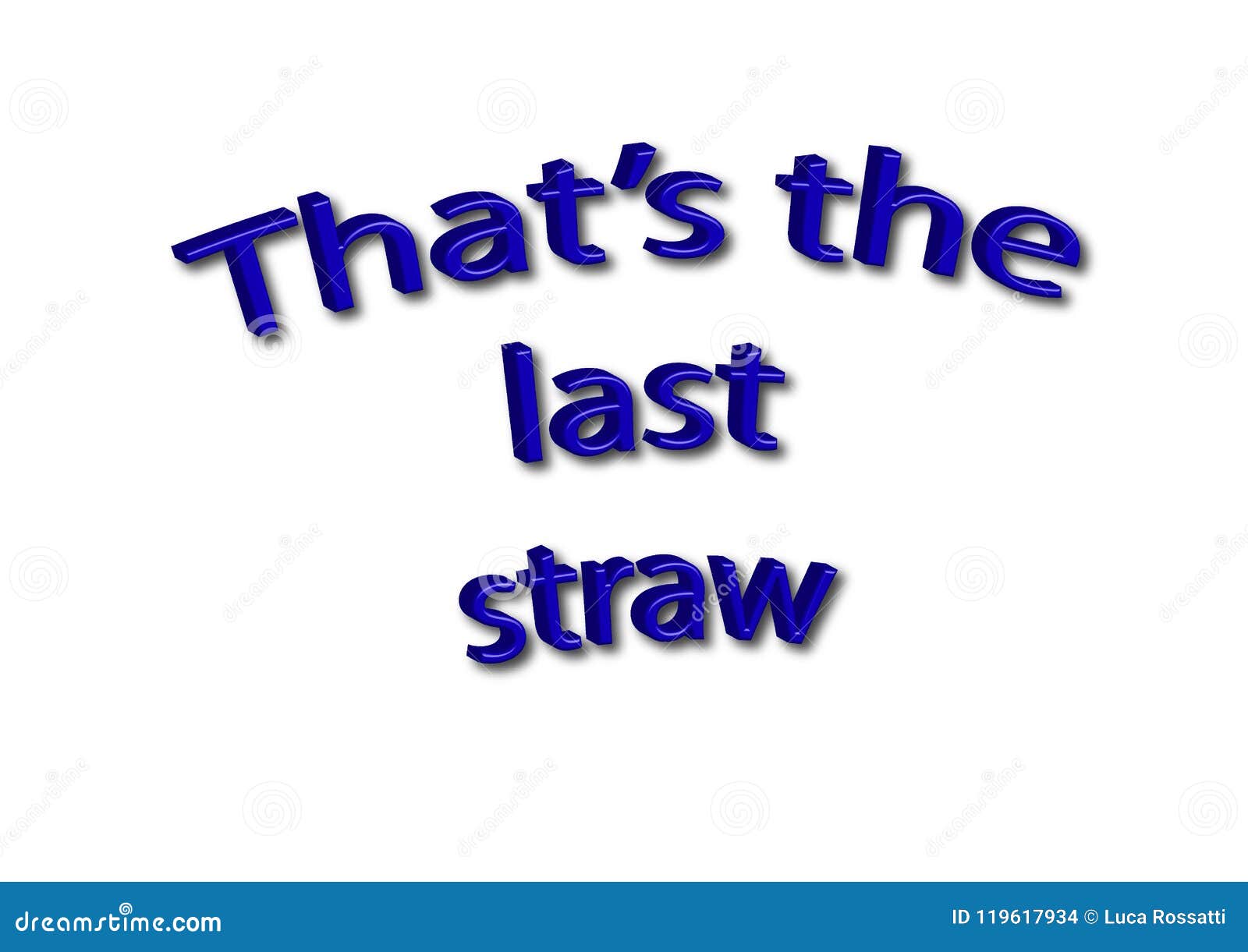 Illustration Idiom Write That S The Last Straw Isolated In A Whi Stock Illustration Illustration Of Letters Letter