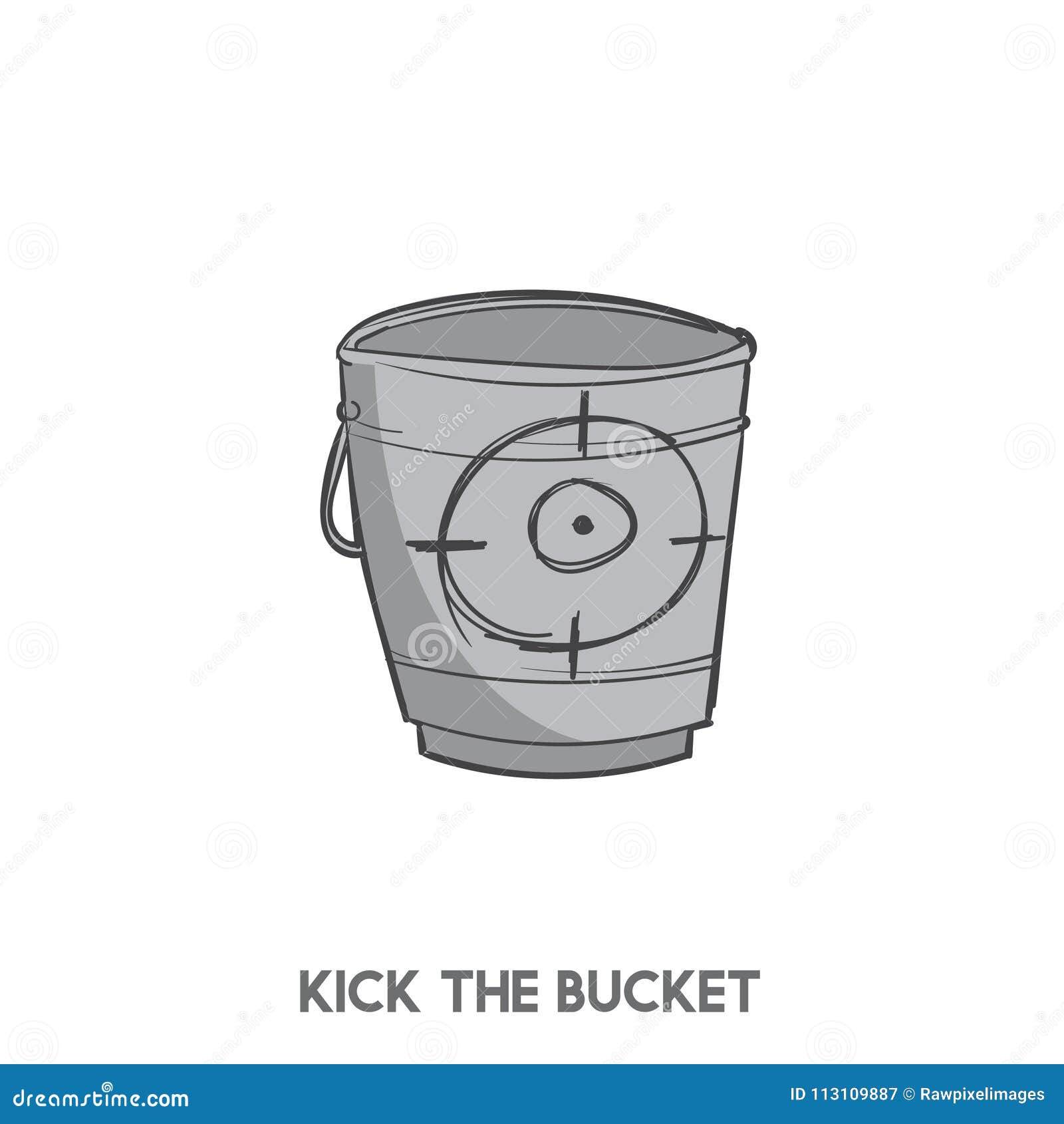 Idiom: Kick the bucket 