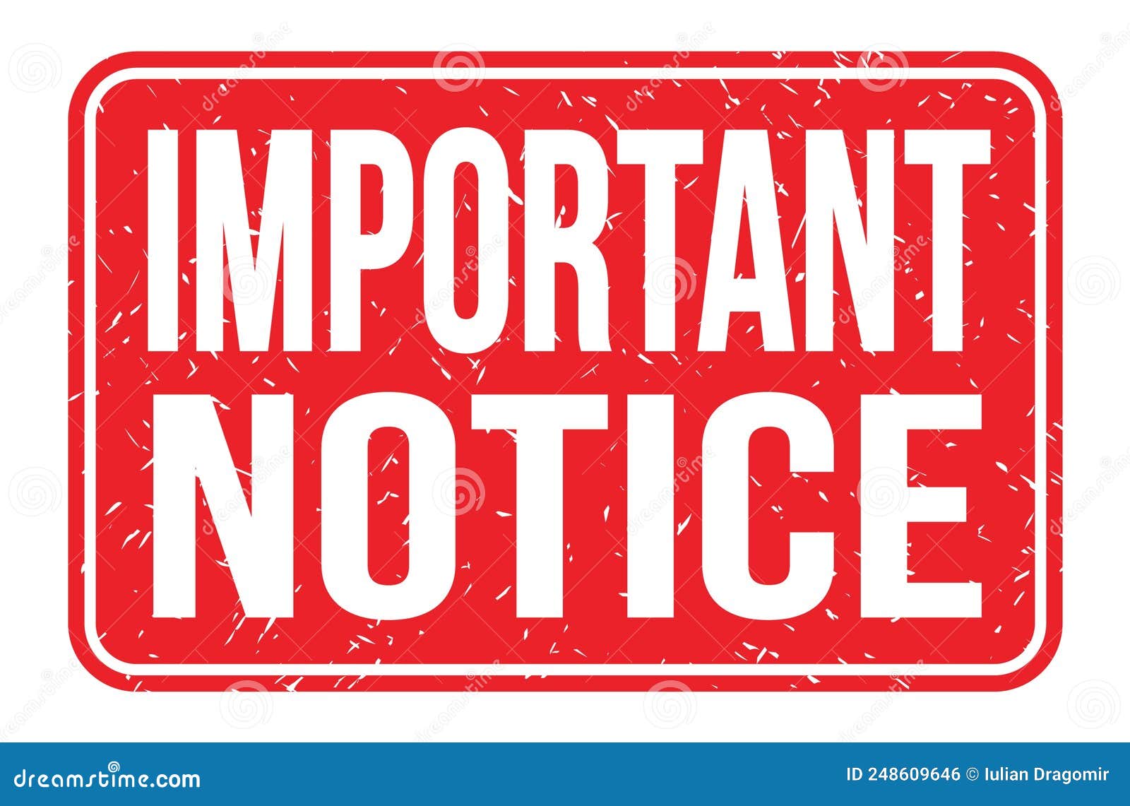 IMPORTANT NOTICE, Words on Red Rectangle Stamp Sign Stock Illustration Illustration of notice