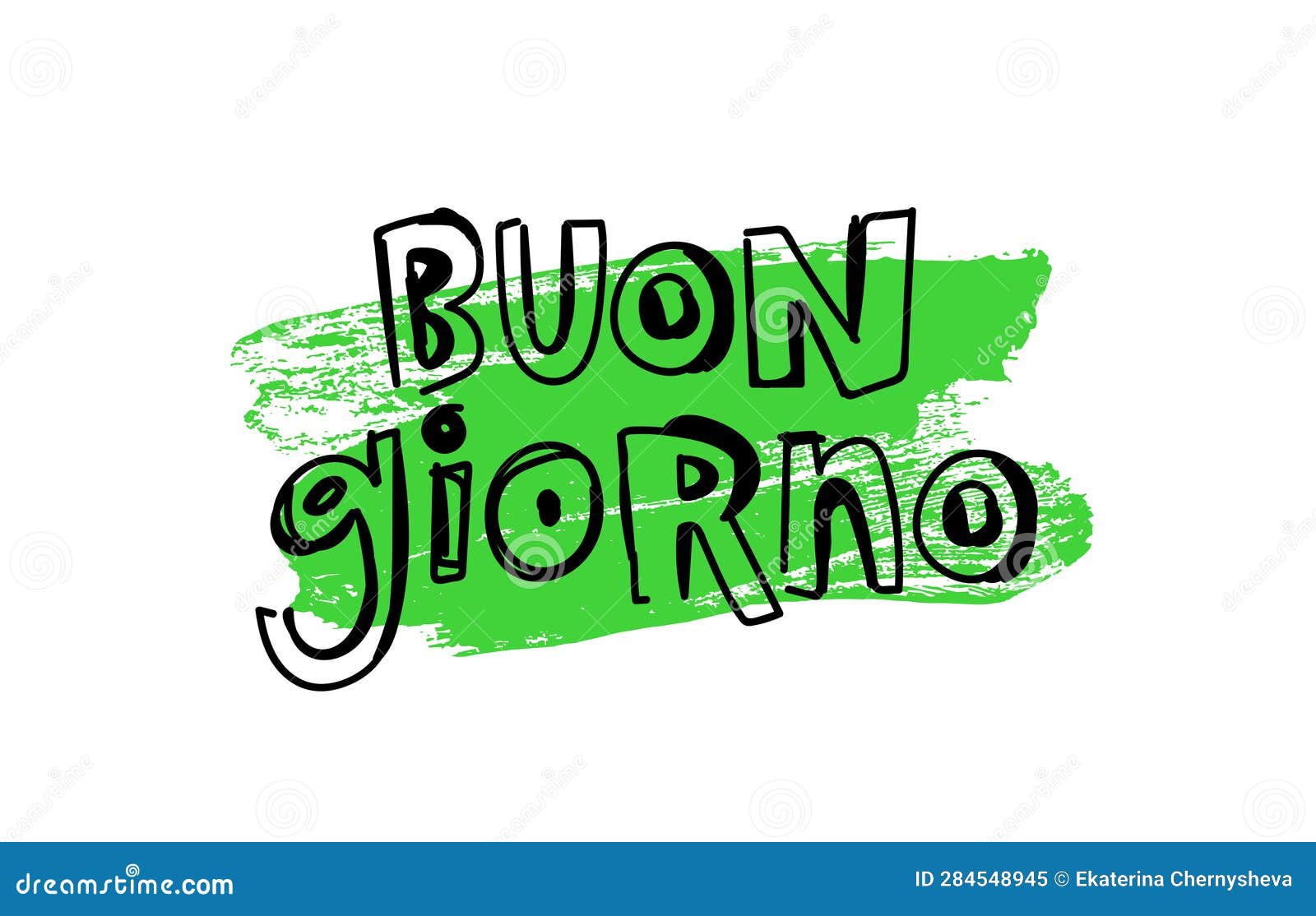 the inscription is buon giorno. lettering. the word hello in italian. handwritten comic font. green brush stroke.the inscription