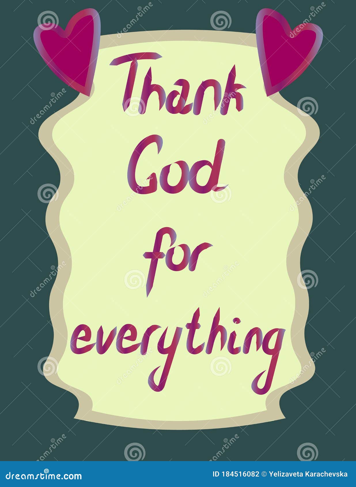 The Inscription Of The Phrase Thank God For Everything. Bright Lettering  Composition For T Shirt, Print, Postcard, Banner And Stock Photo - Image Of  Grateful, Vintage: 184516082