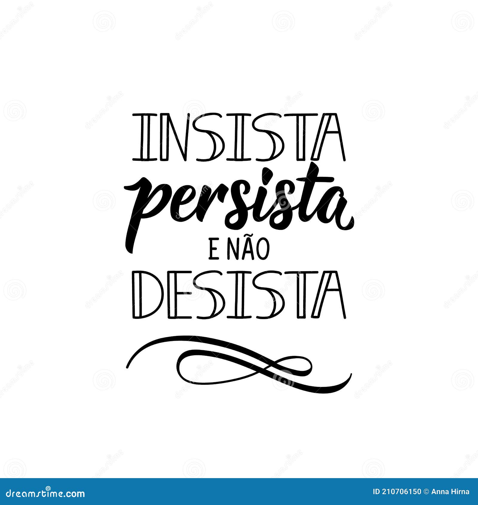 Ilustração motivacional na tradução para o português brasileiro insista em  persistir e nunca desistir