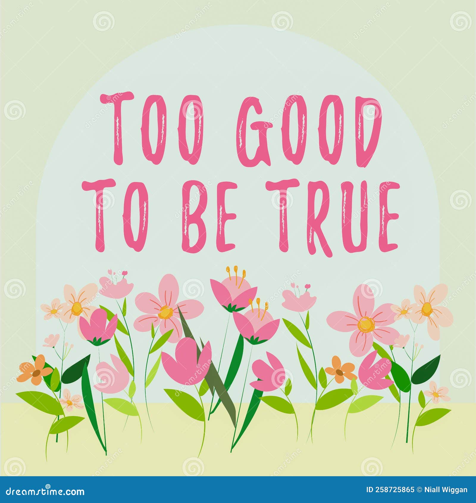 Inspiration Showing Sign Too Good To Be True. Concept Meaning Extraordinarily Fantastic but