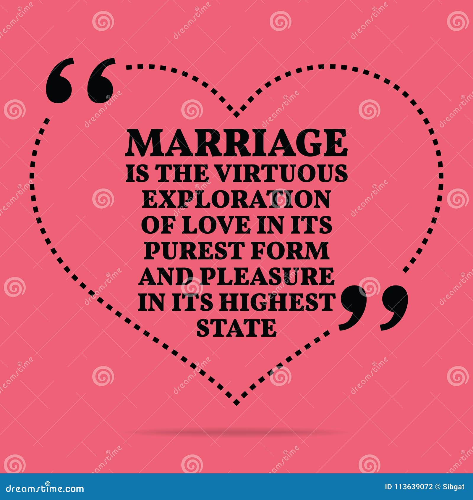 Inspirational Love Marriage Quote. Marriage is the Virtuous Exploration ...